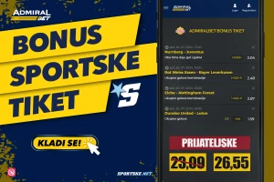 AdmiralBet i Sportske bonus tiket - Prijateljski mečevi donose kvotu 26,55!